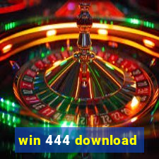 win 444 download